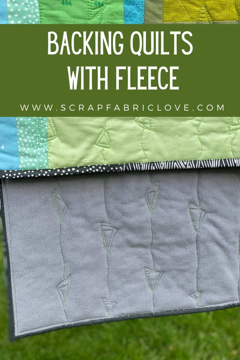 How to use Fleece for Quilt Backing Scrap Fabric Love