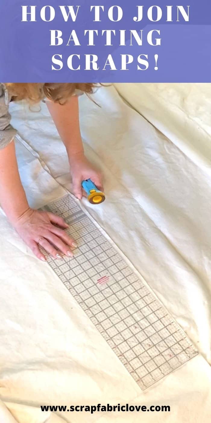 How to Join Quilt Batting Pieces Use your Leftovers! Scrap Fabric Love