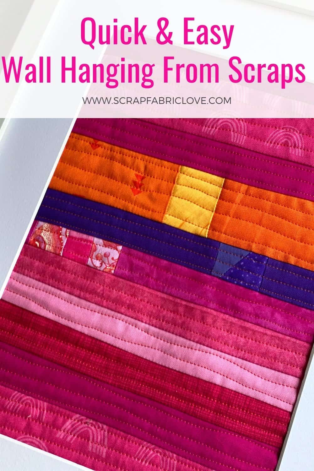 How to Make a Quilted Wall Hanging from Scraps (QuiltAsYouGo)