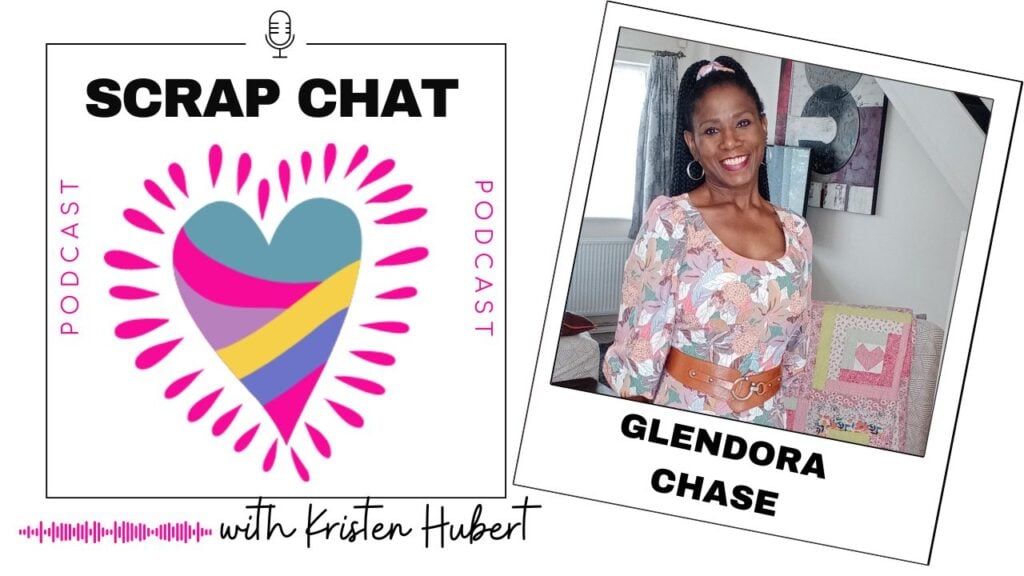 scrap chat podcast - Glendora chase
